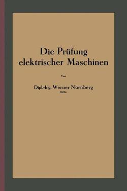 Die Prüfung elektrischer Maschinen von Nürnberg,  Werner