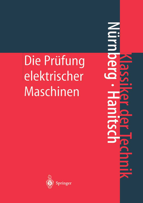 Die Prüfung elektrischer Maschinen von Hanitsch,  R., Nürnberg,  W.