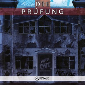 Die Prüfung – Finale von Kasper,  Kevin, Kessler,  Katja, Kussin,  Christopher, Pfeiffer,  Markus, Preis,  Stephanie, Schöne,  Reiner, Witzenleiter,  Kim Jens