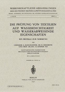 Die Prüfung von Textilien auf Wasserdichtigkeit und wasserabweisende Eigenschaften von Klingelhöfer,  A., Mendrzyk,  H., Sommer,  H.