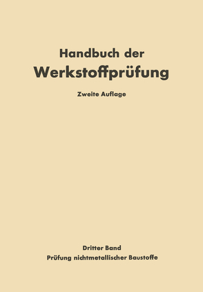 Die Prüfung nichtmetallischer Baustoffe von Graf,  Otto, Siebel,  Erich