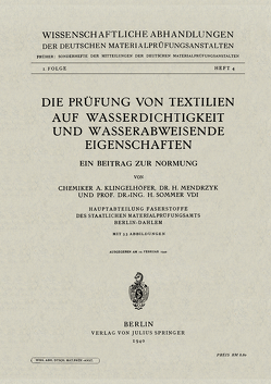 Die Prüfung von Textilien auf Wasserdichtigkeit und wasserabweisende Eigenschaften von Klingelhöfer,  A., Mendrzyk,  H., Sommer,  H.