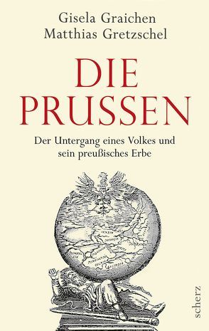 Die Prussen von Graichen,  Gisela, Gretzschel,  Matthias