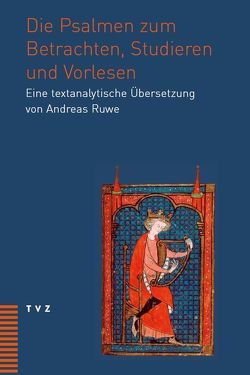 Die Psalmen zum Betrachten, Studieren und Vorlesen von Ruwe,  Andreas