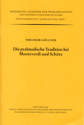 Die psalmodische Tradition bei Monteverdi und Schütz von Göllner,  Theodor