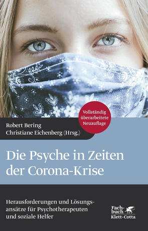 Die Psyche in Zeiten der Corona-Krise von Bering,  Robert, Eichenberg,  Christiane