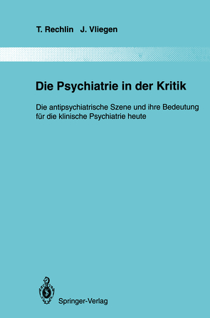 Die Psychiatrie in der Kritik von Rechlin,  T., Vliegen,  J.