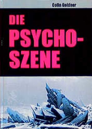 Die Psycho-Szene von Goldner,  Colin