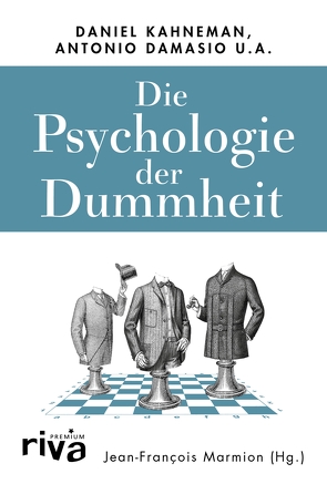 Die Psychologie der Dummheit von Marmion,  Jean-François