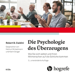 Die Psychologie des Überzeugens – Hörbuch von Cialdini,  Robert B