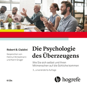 Die Psychologie des Überzeugens – Hörbuch von Cialdini,  Robert B