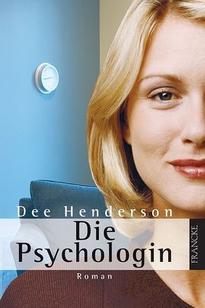 Die Psychologin von Dziewas,  Dorothee, Henderson,  Dee