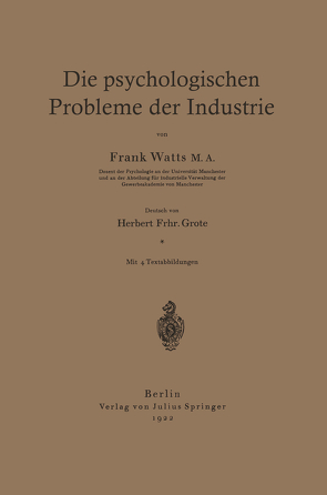 Die psychologischen Probleme der Industrie von Grote,  Herbert, Watts,  Frank