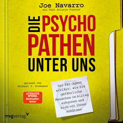 Die Psychopathen unter uns von Diekmann,  Michael J., Navarro,  Joe