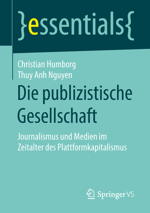 Die publizistische Gesellschaft von Humborg,  Christian, Nguyen,  Thuy Anh