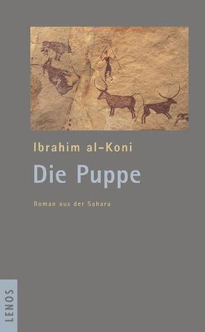 Die Puppe von al-Koni,  Ibrahim, Fähndrich,  Hartmut