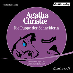 Die Puppe der Schneiderin von Abel,  Ingo, Brackel,  Hella von, Christie,  Agatha, Poelheim,  Felix von, Schindler,  Sabine, Walter,  Edith