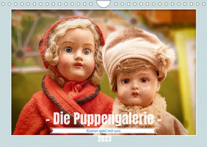 Die Puppengalerie (Wandkalender 2023 DIN A4 quer) von Gödecke,  Dieter