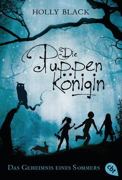 Die Puppenkönigin – Das Geheimnis eines Sommers von Black,  Holly, Brauner,  Anne