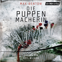 Die Puppenmacherin von Bentow,  Max, Milberg,  Axel