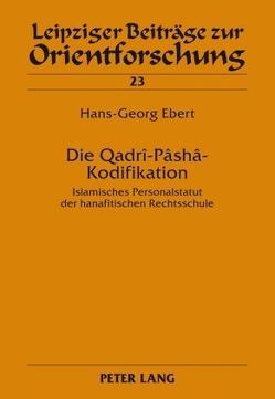 Die Qadrî-Pâshâ-Kodifikation von Ebert,  Hans-Georg