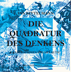 Die Quadratur des Denkens von Kittelmann,  Eva Maria