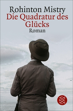 Die Quadratur des Glücks von Mistry,  Rohinton, Schmidt,  Rainer