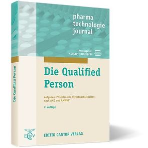 Die Qualified Person von Allhenn,  D., Anhalt,  E., Concept Heidelberg, Janssen,  I., Kunze,  O., Moeller,  Y., Pahlen,  B., Renger,  B., Schmitt,  W., Schönfeld,  F., Schuh,  M, Wesch,  M. W.