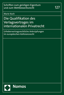 Die Qualifikation des Verlagsvertrages im internationalen Privatrecht von Koch,  Marie