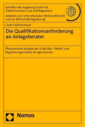 Die Qualifikationsanforderung an Anlageberater von Fedchenheuer,  Linda