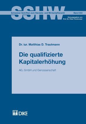 Die qualifizierte Kapitalerhöhung von Trautmann,  Matthias D.