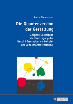 Die Quantenversion der Gestaltung von Biedermann,  Anita