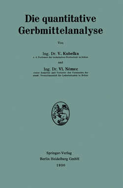 Die quantitative Gerbmittelanalyse von Arnstein,  A., Krakowetz,  O., Kubelka,  Václav, Němec,  Vl