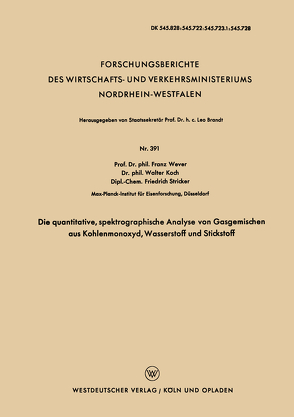 Die quantitative, spektrographische Analyse von Gasgemischen aus Kohlenmonoxyd, Wasserstoff und Stickstoff von Wever,  Franz