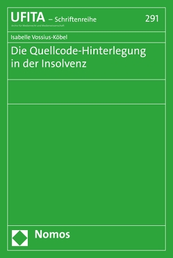 Die Quellcode-Hinterlegung in der Insolvenz von Vossius-Köbel,  Isabelle