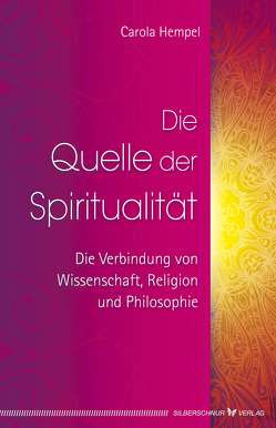 Die Quelle der Spiritualität von Hempel,  Carola