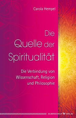 Die Quelle der Spiritualität von Hempel,  Carola