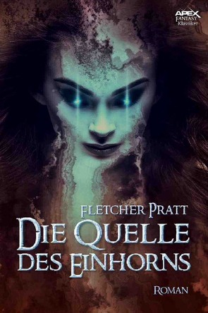 DIE QUELLE DES EINHORNS von Pratt,  Fletcher