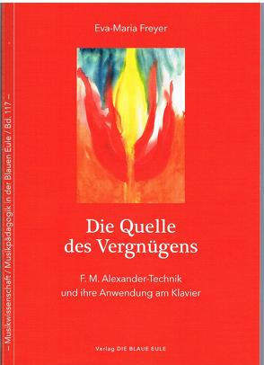 Die Quelle des Vergnügens von Freyer,  Eva-Maria