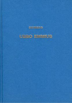 Die Quellen der Rerum Frisicarum Historia des Ubbo Emmius von Reimers,  H