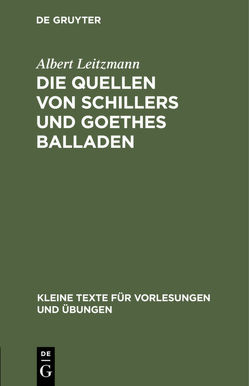 Die Quellen von Schillers und Goethes Balladen von Leitzmann,  Albert