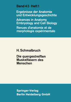 Die quergestreiften Muskelfasern des Menschen von Schmalbruch,  Henning