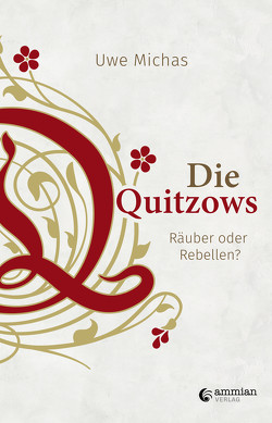 Die Quitzows von Michas,  Dr. Uwe