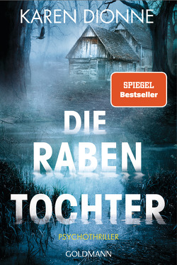 Die Rabentochter von Dionne,  Karen, Jaeger,  Andreas