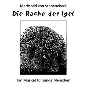 Die Rache der Igel von Schoenebeck,  Mechthild von