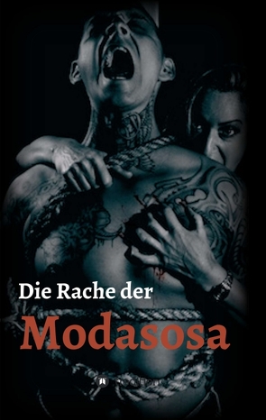 Die Rache der Modasosa von Büttner,  Ramona, Reichl,  Manfred