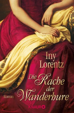 Die Rache der Wanderhure von Lorentz,  Iny