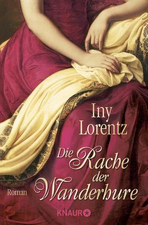 Die Rache der Wanderhure von Lorentz,  Iny