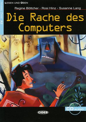 Die Rache des Computers von Böttcher,  Regine, Hinz,  Rosi, Lang,  Susanne