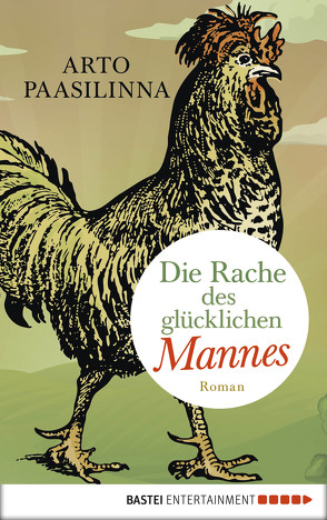 Die Rache des glücklichen Mannes von Paasilinna,  Arto, Pirschel,  Regine